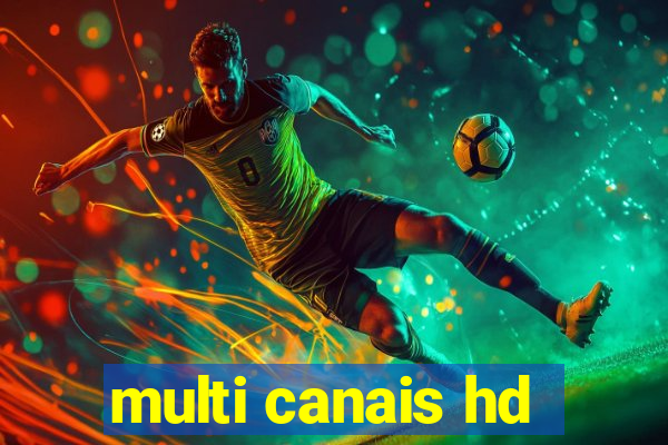 multi canais hd